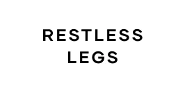 Restless Legs